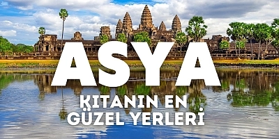 Asya’nın Keşfedilmeyi Bekleyen Rotaları: Tarih, Kültür ve Doğa Aynı Coğrafyada Buluşuyor