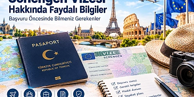 Schengen Vizesi Hakkında Faydalı Bilgiler: Başvuru Öncesinde Bilmeniz Gerekenler