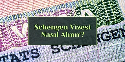 Schengen Vizesi Rehberi: Başvuru Şartları, Gerekli Belgeler ve Seyahat Öncesi Bilinmesi Gerekenler